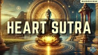 The Heart Sutra: The Most Powerful Buddhist Teaching