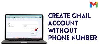 How To Create Gmail Account Without Phone Number 2024 - (Easy) Step by Step (Tutorial)