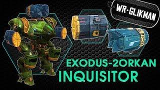 War Robots. Inquisitor Exodus and 2 Orkan. Инквизитор на Эксодусах и Орканах. Ракетный шквал.