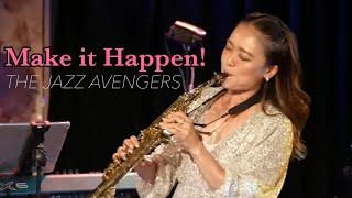 The Jazz Avengers - Make it Happen!