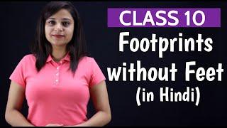 Footprints Without Feet Class 10 | in Hindi | FULL(हिन्दी में)Explained | CBSE Class 10 English