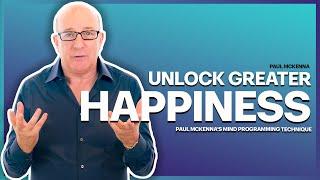 Paul McKenna Official | Unlock Greater Happiness: Mind Programming Technique