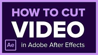 How to cut video in Adobe After Effects CC