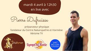 Live avec Pierre Dufraisse - Vérisme TV
