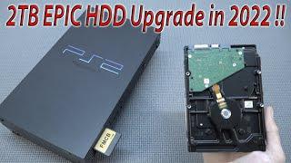 PS2 2TB Epic Harddisk Upgrade in 2022 !! 