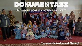 Dokumentasi Pesantren Liburan ke 17 Yayasan Khoiru Ummah Malang