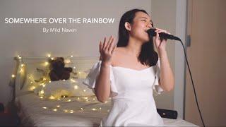 Somewhere Over the Rainbow (Live Cover) - Mild Nawin