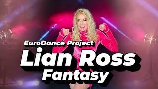 Lian Ross - Fantasy (EuroDance Project ) - 2024