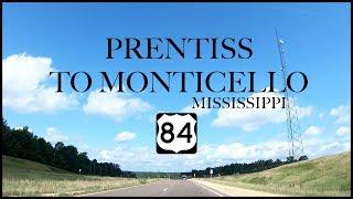 HWY 84 West - Prentiss to Monticello Mississippi 4K