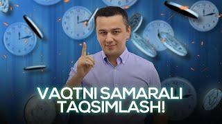 Vaqtni to'g'ri boshqarish! (Time Management)