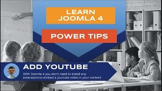 Learn Joomla 4 - Power Tips - Embed youtube videos