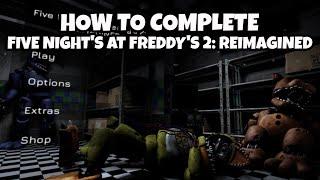 How To Beat Five Night's At Freddy's 2: REIMAGINED (ROBLOX)