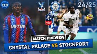 PALACE AWAY! INJURY CRISIS CONTINUES! Crystal Palace vs Stockport County | Match Preview LIVE