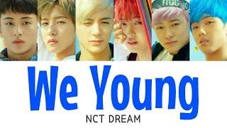 【かなるび/日本語字幕】NCT DREAM - We Young