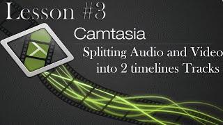 @techsmith @Camtasia Studio 8 Lesson 3 - Splitting Audio and Video into 2 Timelines