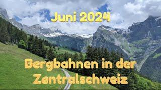 2024 06 Bergbahnen in der Zentralschweiz