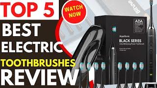 Best Electric Toothbrushes On Amazon | Top 5 Best Electric Toothbrushes Review