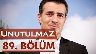 Unutulmaz 89. Bölüm @unutulmaz