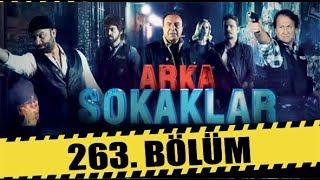 ARKA SOKAKLAR 263. BÖLÜM | FULL HD