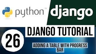 Django Tutorial for Beginners 26 - Adding a Table with Progress Bar