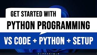 Getting Started with Python Programming | Install Python VS Code and Setup