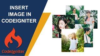 How to Insert Image in CodeIgniter || CodeIgniter Tutorial 2020|| CodeIgniter Tutorial for Beginners