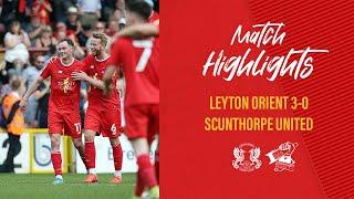 HIGHLIGHTS: Leyton Orient 3-0 Scunthorpe United