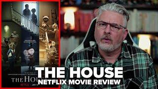 The House (2022) Netflix Movie Review