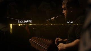 Sedat Anar - Kül Yazısı