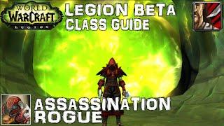 WoW Legion Beta Assassination Rogue Guide & Preview - Core Gameplay