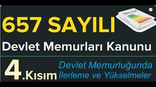 Devlet Memurluğunda İlerleme ve Yükselme|Mevzuat| 657 Sayılı DMK 4.Kısım yenilendi