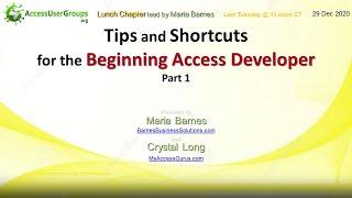 AL: Tips & Shortcuts for the Beginning Access Developer, Part 1, by Maria Barnes & Crystal Long