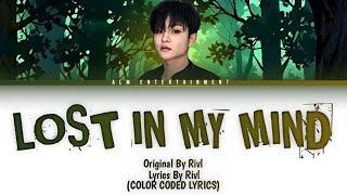 [Rivl] RIVL - Lost In My Mind || Color Coded Lyrics || ALM Entertainment