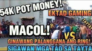 MACOL LABAN SA HARANG NG TAYTAY RIZAL / 54K POT MONEY - EKTAD GAMING #baskteball #viral