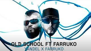 Yandel - OLD SCHOOL Ft FARRUKO (Visualizer Oficial)