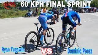 PRO vs PRO Ryan Tugawin vs Dominic Perez 60 KPH FINAL SPRINT