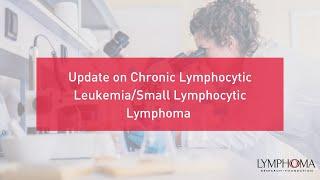 Update on CLL/SLL | LRF Webinars