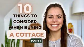 Top 10 Things To Consider When Buying A Cottage - Part 1