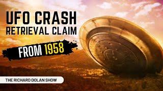 UFO Crash Retrieval Claim in 1958 | The Richard Dolan Show