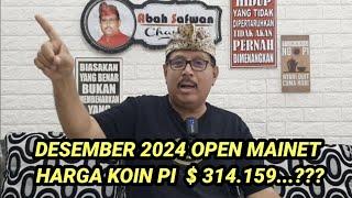 Desember 2024 Open Mainet, harga koin Pi $ 314.159...???