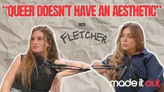 Queerness, Chaos & The Brand Becoming Bigger Than The Person (with FLETCHER)