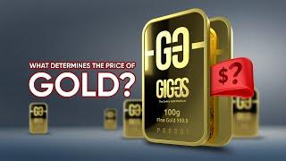 What determines the price of gold? I GIG-OS