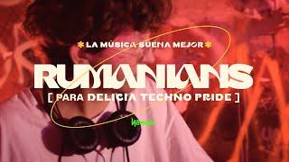 Rumanians - Dj set Delicia Techno Pride - La Música Suena Mejor