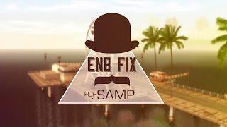 ENBSeries FIX FOR SAMP / ФИКС,ЕСЛИ НЕ РАБОТАЕТ ENBSeries В SAMP