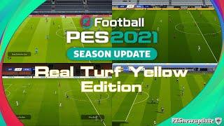 PES 2021 Real Turf Yellow Version by Endo