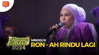 RON - AH RINDU LAGI | KILAUAN EMAS 2024