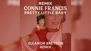 Connie Francis - Pretty Little Baby (Eleanor Breyson Remix)  #DanceRemix