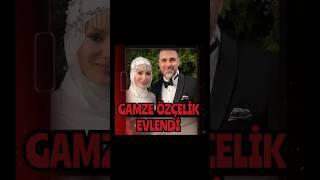 Gamze Özçelik Evlendi