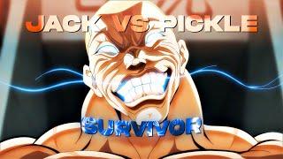 [4K] Jack VS Pickle「AMV」SURVIVOR