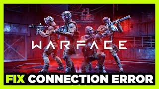 How to FIX Warface Connection / Server Error!